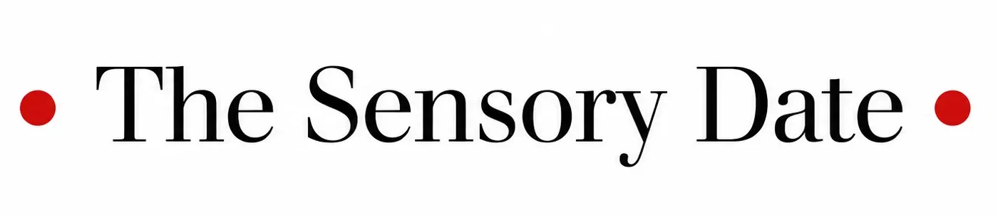 The Sensory Date
